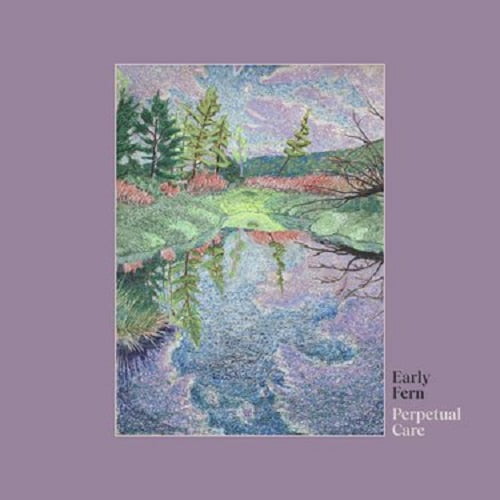 Early Fern Full Album Perpetual Care Zip Download