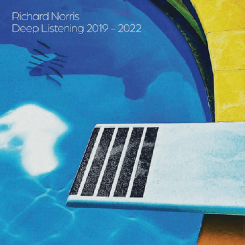 Richard Norris Full Album Deep Listening 2019-2022 Zip Download