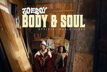Video Joeboy Body & Soul MP4 Download